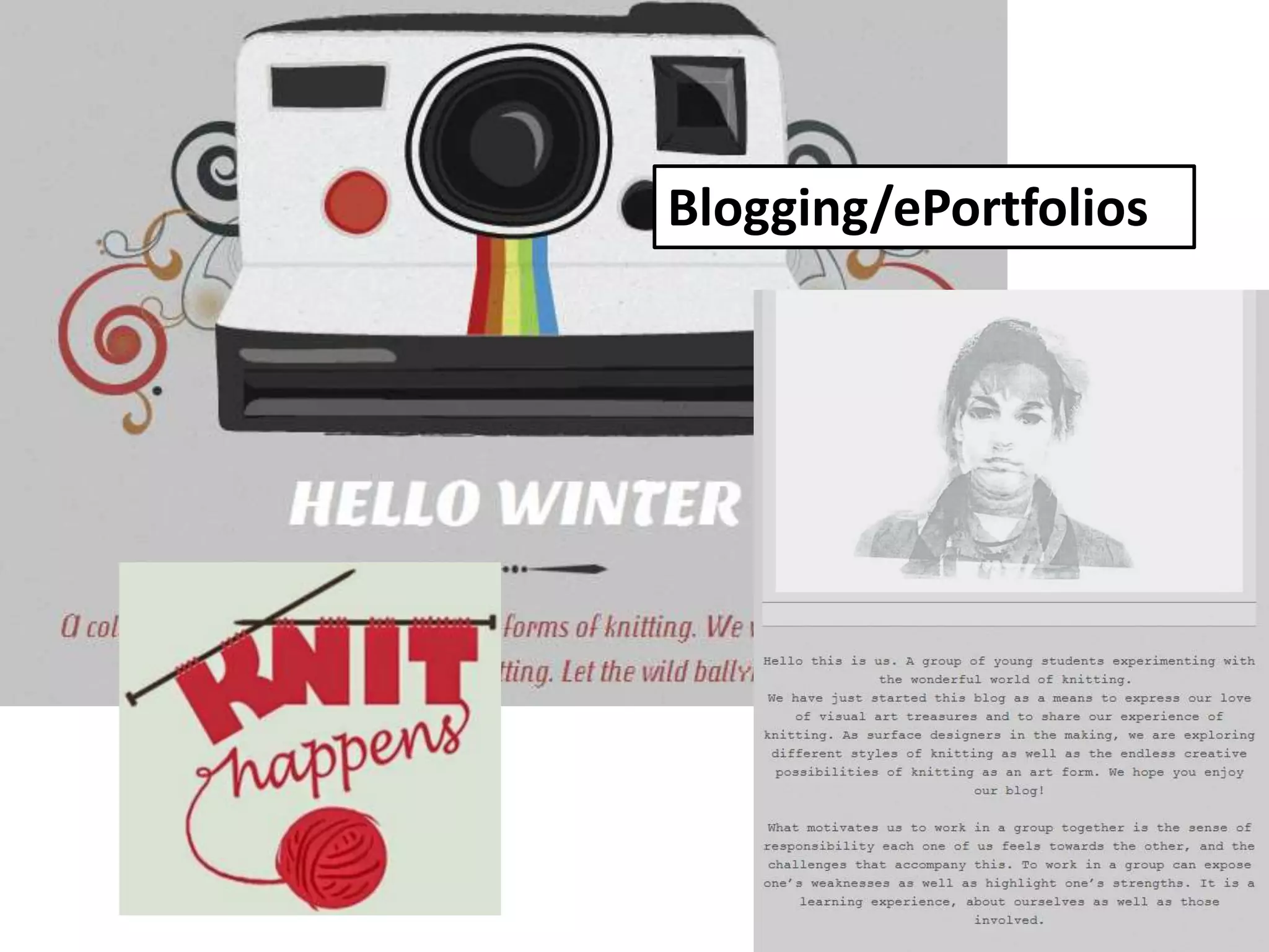 Blogging/ePortfolios
 