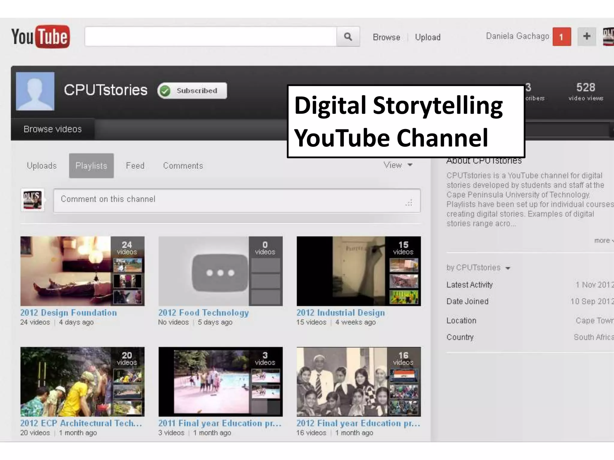 Digital Storytelling
YouTube Channel
 