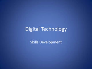 Digital Technology Skills Development 