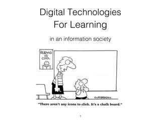 [object Object],Digital Technologies in an information society 