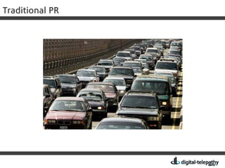 Digital Telepathy, Inc. Pr 2.0 Workshop