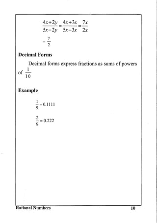 4x+2y _ 4x+3x 7x
5x-2y 5x-3x 2x
7
=
2
Decimal Forms
Decimal forms express fractions as sums ofpowers
of _1
10
Example
~ = 0.222
9
Rational Numbers 10
 