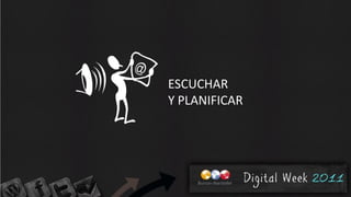 ESCUCHAR
Y PLANIFICAR
 