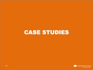 CASE STUDIES

44

 