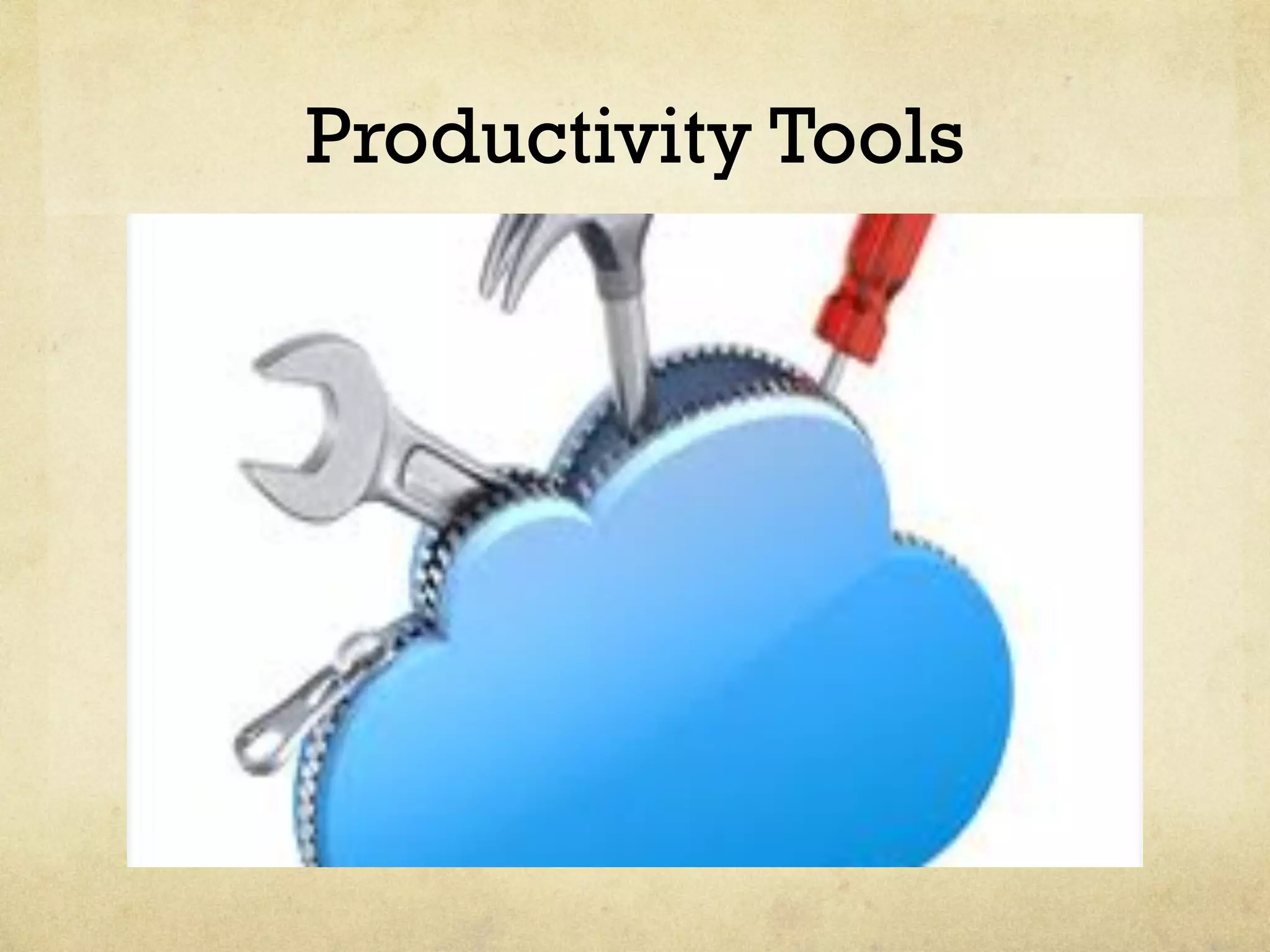 Productivity Tools
 