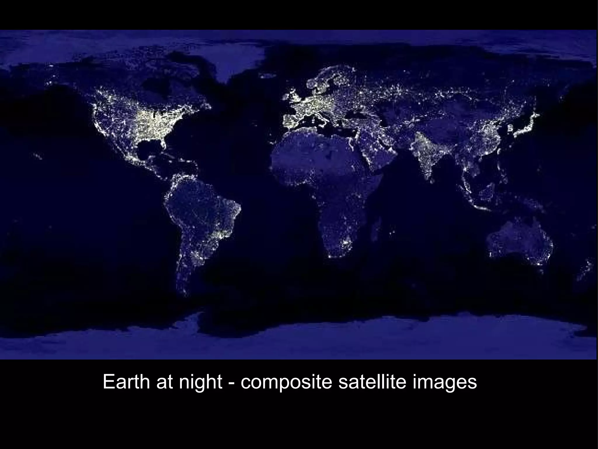 Where are 21st  Earth at night - composite satellite images 