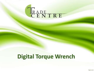 Digital Torque Wrench
 