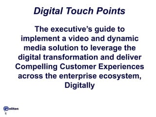 Digital Touch Points to Gain a Competitive Advantage Using Video and ...