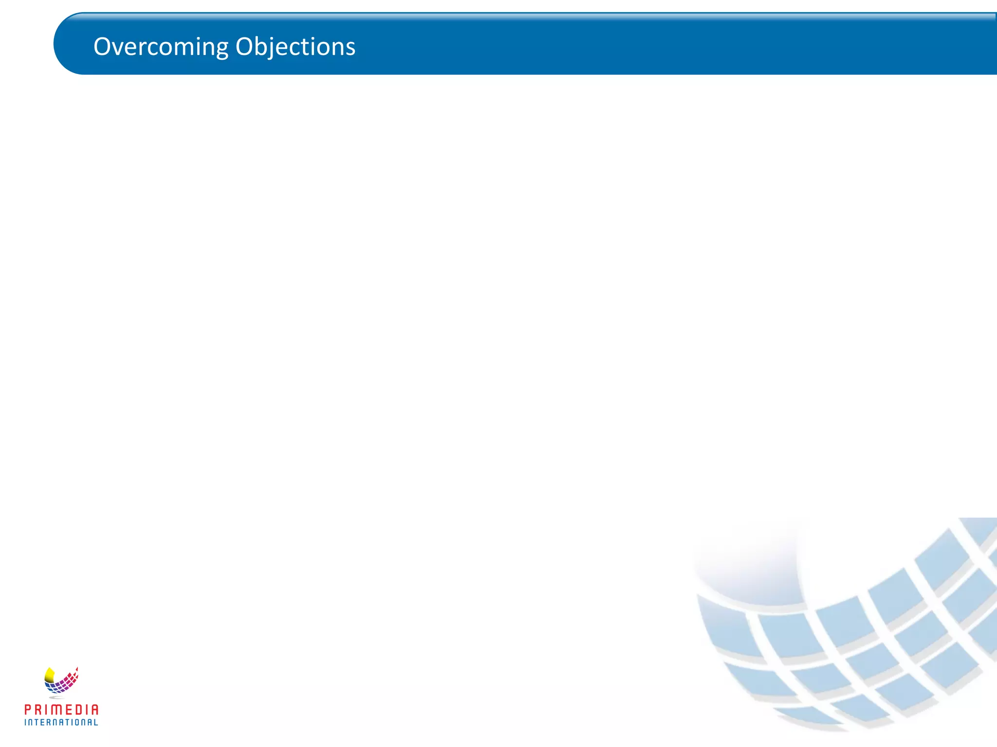 Overcoming Objections
 