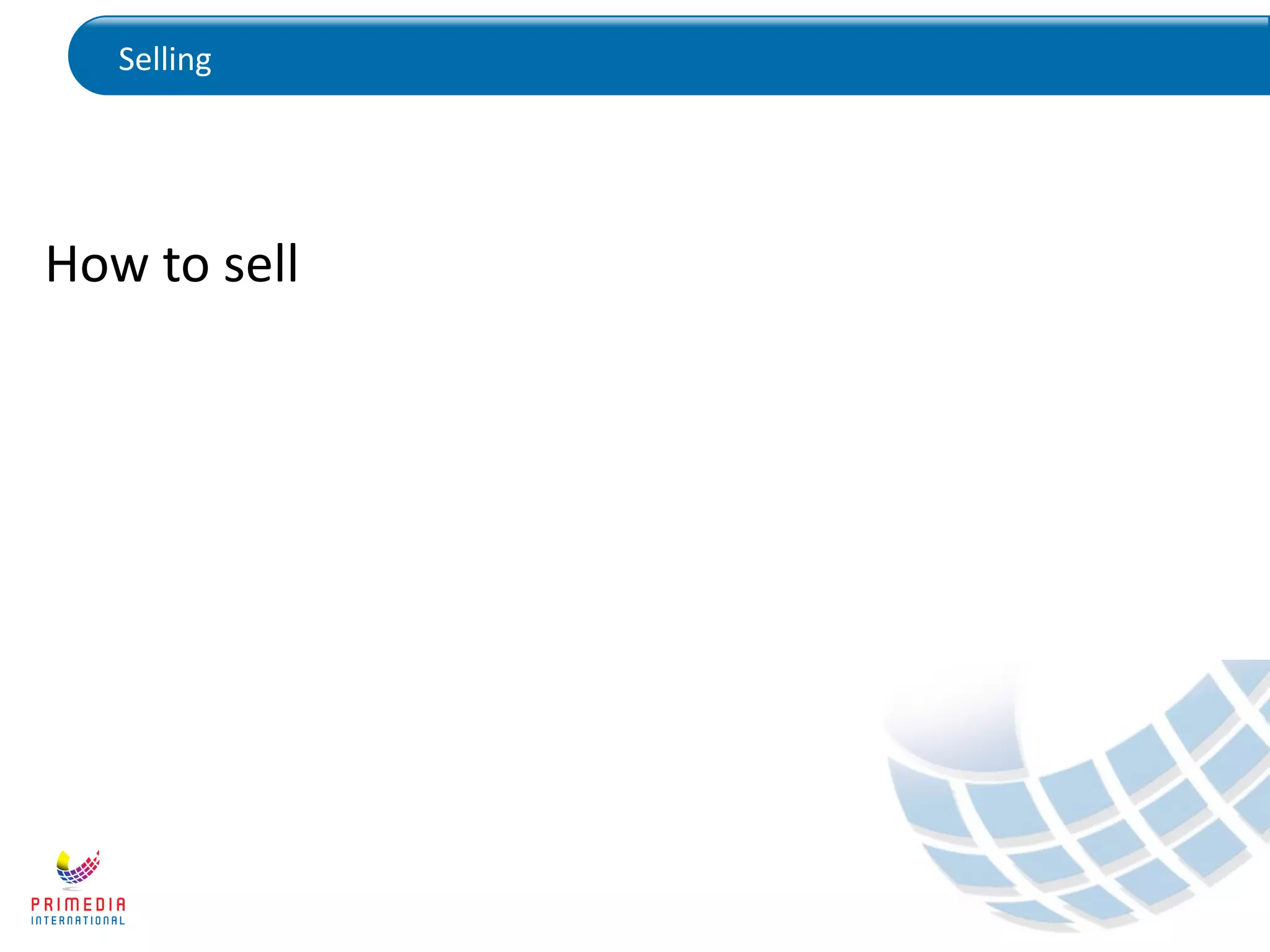Selling
How to sell
 