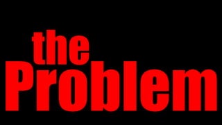 the

Problem

 