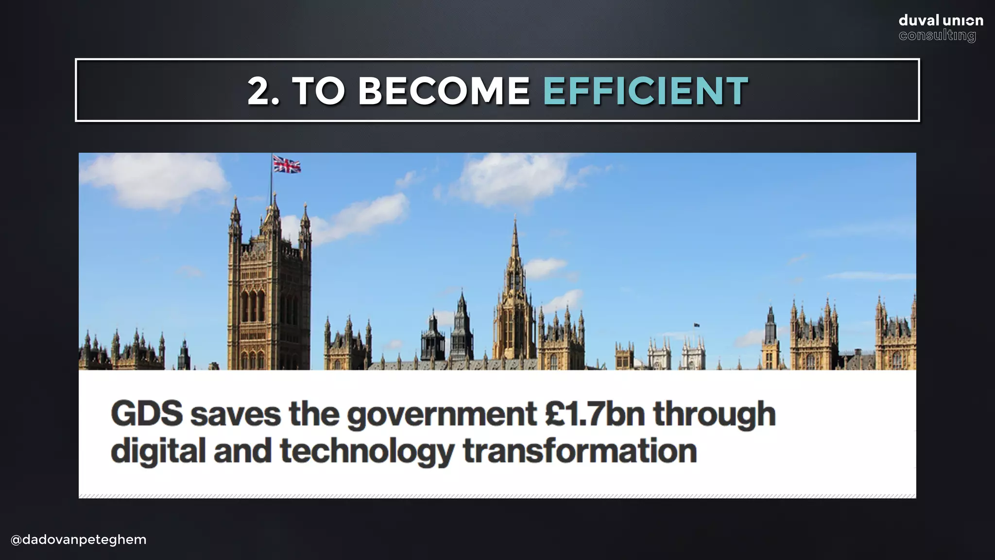 @dadovanpeteghem
2. TO BECOME EFFICIENT
 