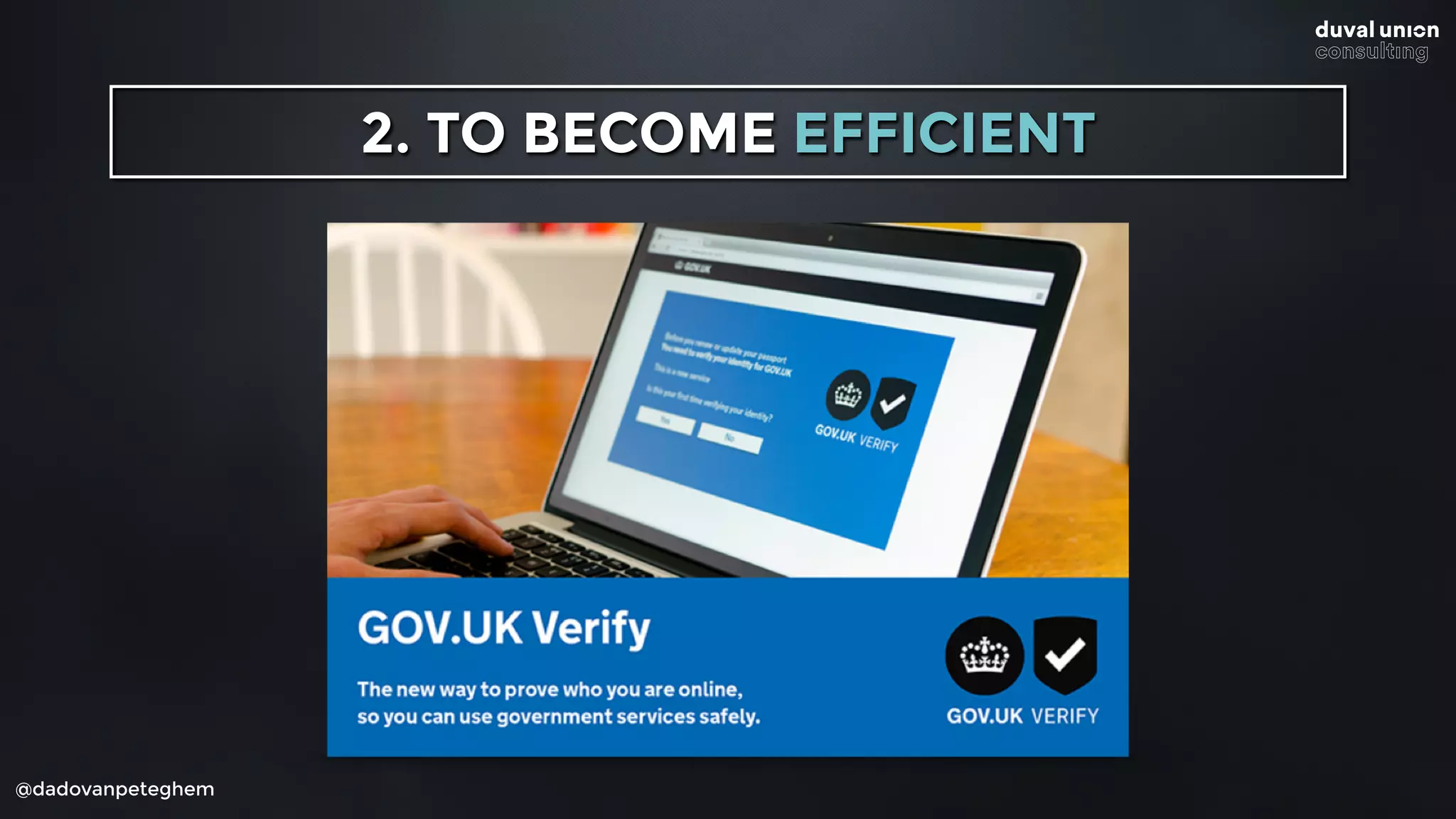 @dadovanpeteghem
2. TO BECOME EFFICIENT
 