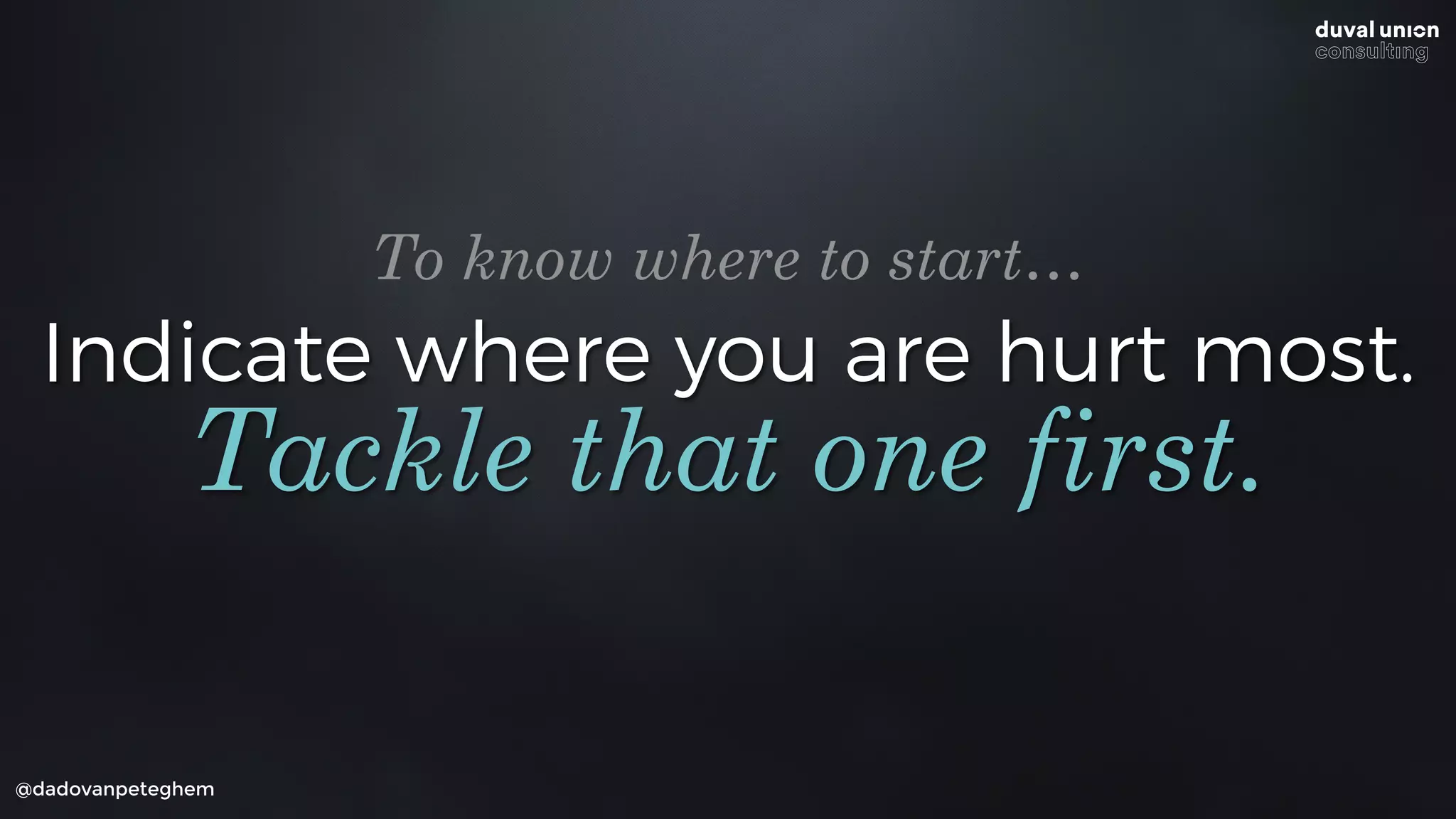 Indicate where you are hurt most.
@dadovanpeteghem
Tackle that one first.
To know where to start…
 