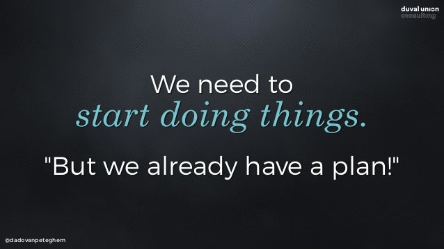 We need to
@dadovanpeteghem
do more.
 