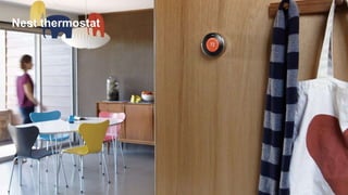Nest thermostat
 