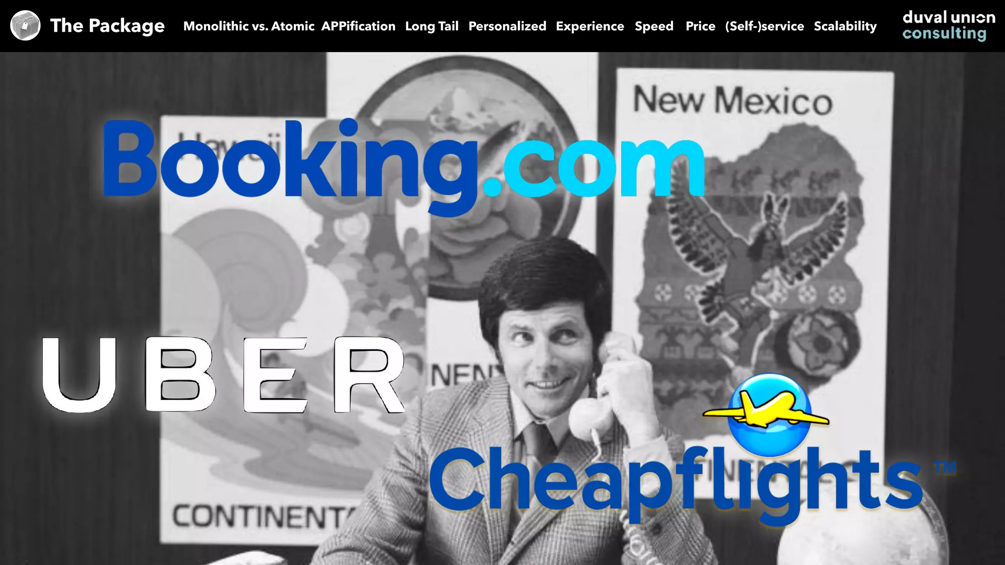 The Package APPiﬁcation Long Tail Personalized Experience Speed PriceMonolithic vs. Atomic (Self-)service Scalability
 