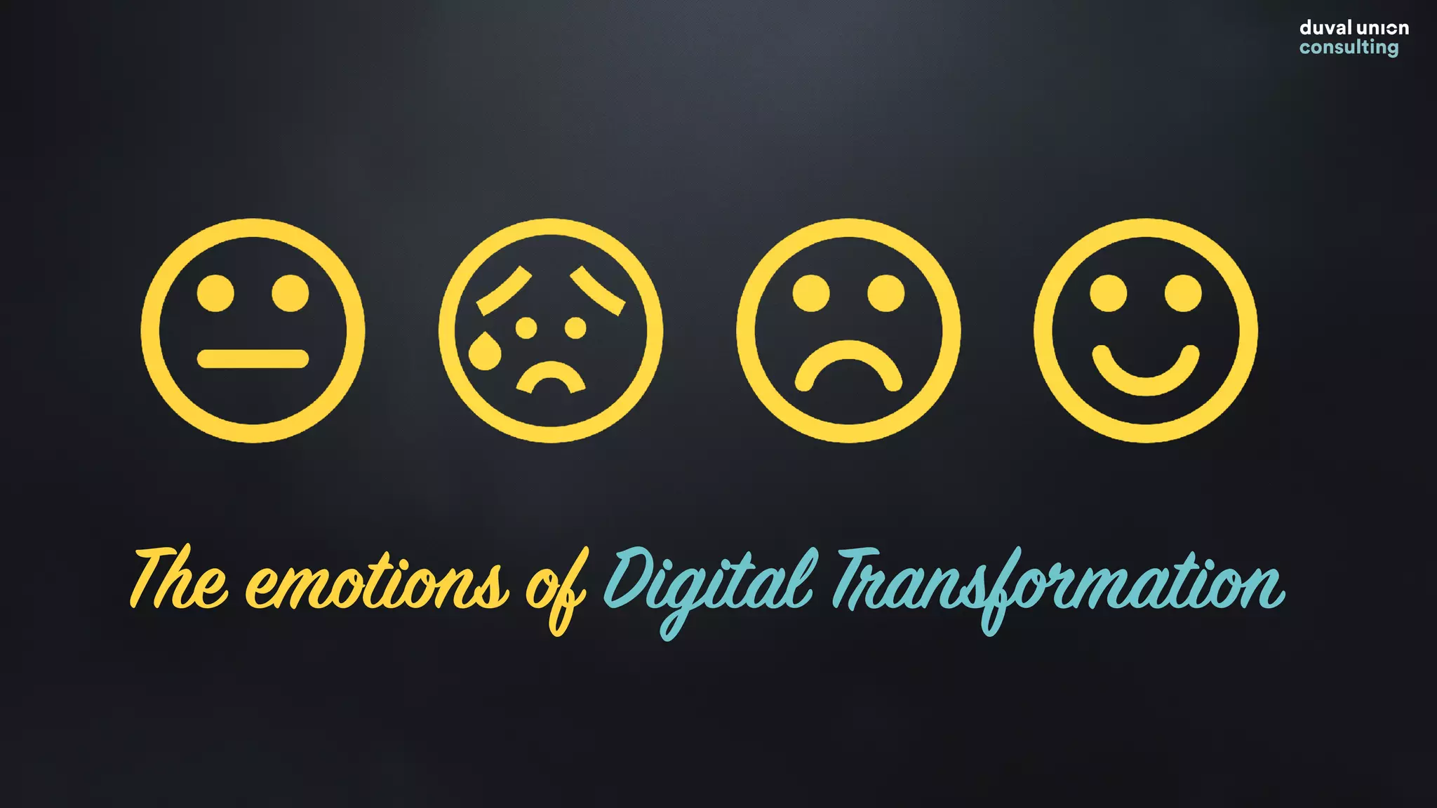The emotions of Digital Transformation
 