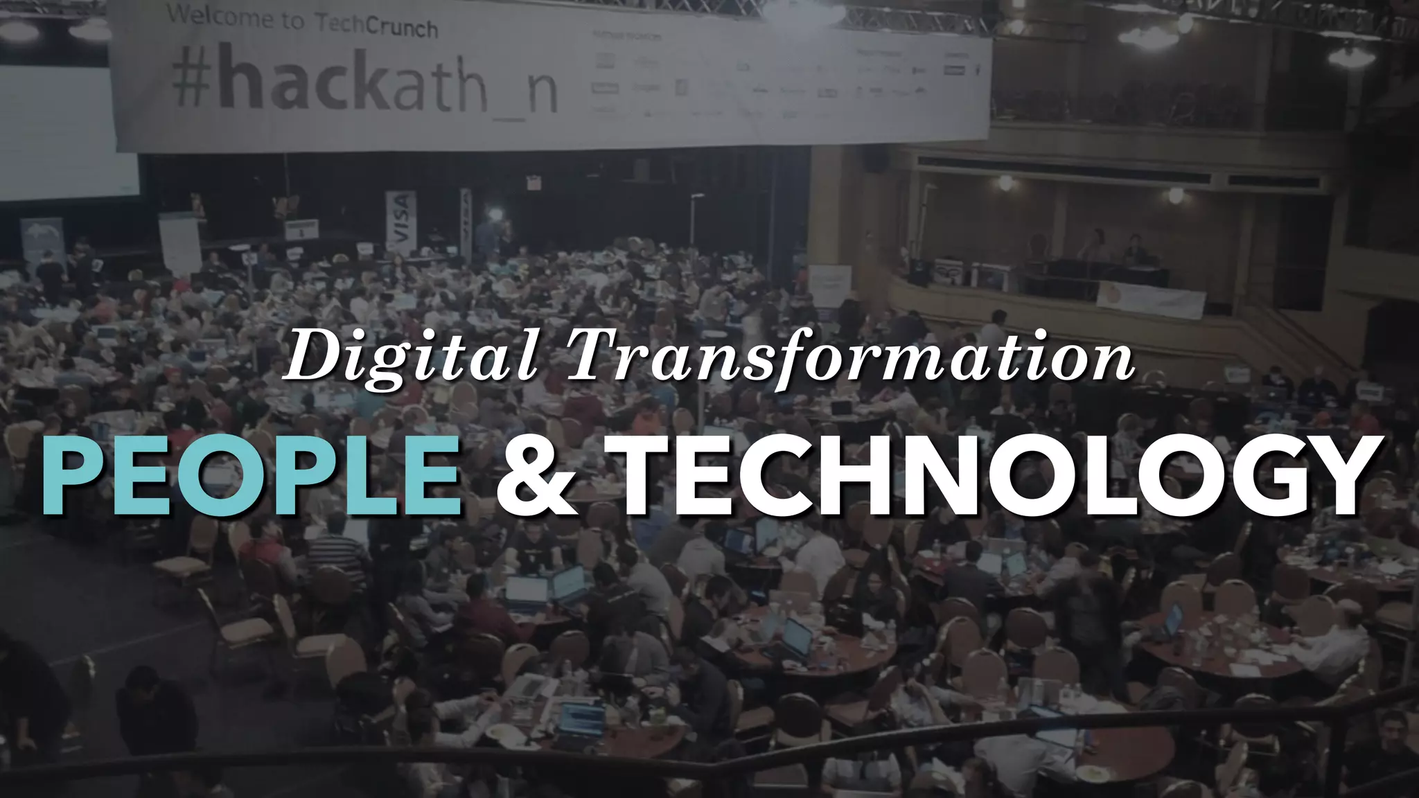 PEOPLE & TECHNOLOGY
Digital Transformation
 