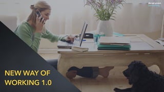 @jcaudron
NEW WAY OF
WORKING 1.0
 