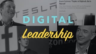 D I G I TA L
Leadership
 