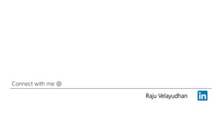 Raju Velayudhan
Connect with me @
 