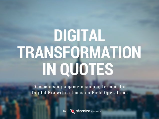 Digital Transformation In Quotes by Atomize Software