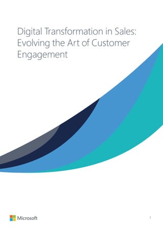 1
Digital Transformation in Sales:
Evolving the Art of Customer
Engagement
 