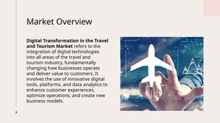 Digital Transformation in the Travel and Tourism Market | PPTX