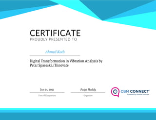 Certificate of attendance "Digital transformation in vibration analysis" Webinar - Ahmed Said Kotb