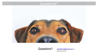 Questions? pat.Bertini@gmail.com or
@Legoviews
Questions?
 