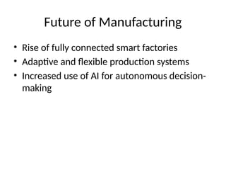 How Digital Transformation Is Reshaping the Manufacturing Sector | PPTX