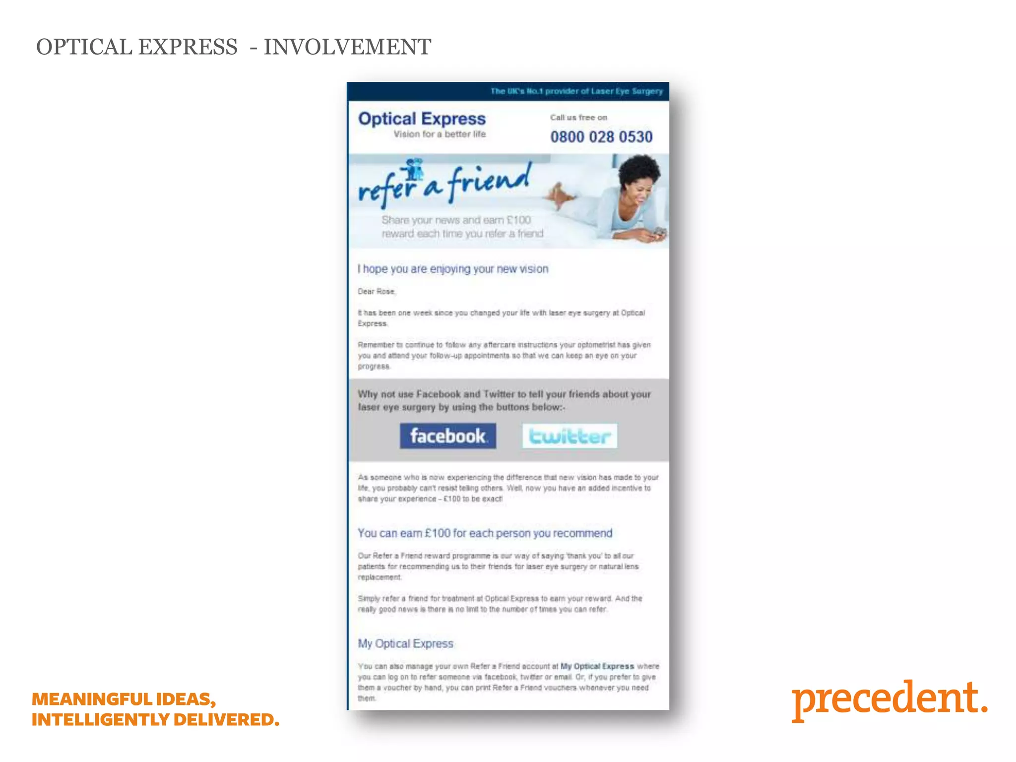 OPTICAL EXPRESS - INVOLVEMENT
 