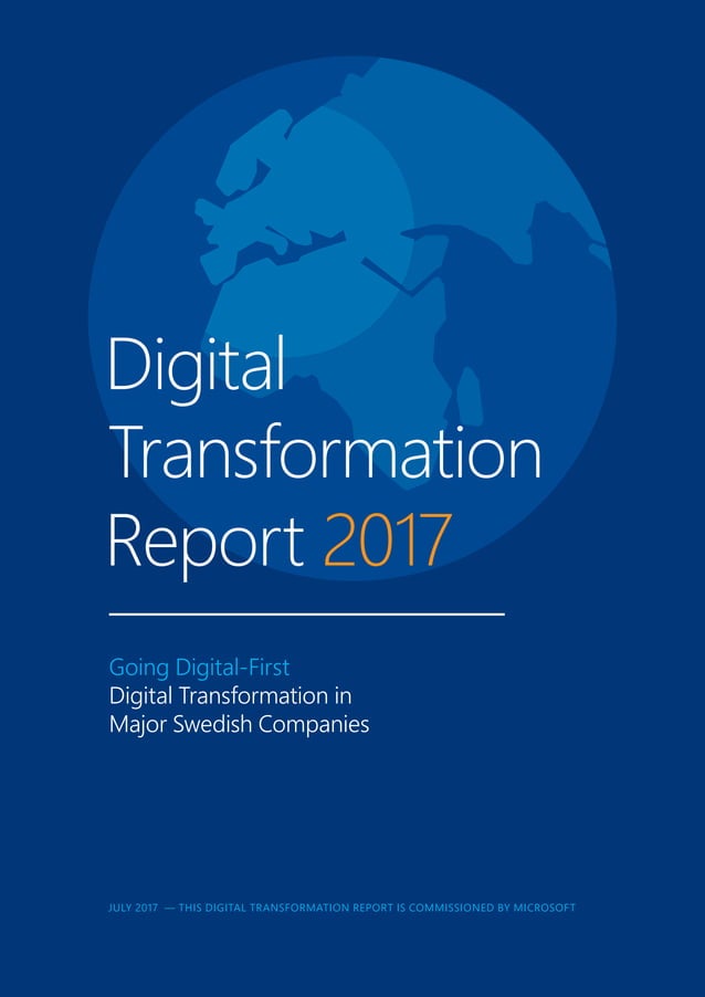Digital transformation report sweden july 2017 | PDF