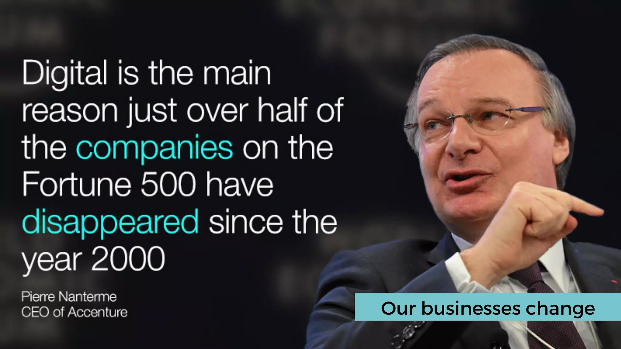 @dadovanpeteghem
Our businesses change
 