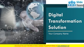 Digital
Transformation
Solution
Your Company Name
 