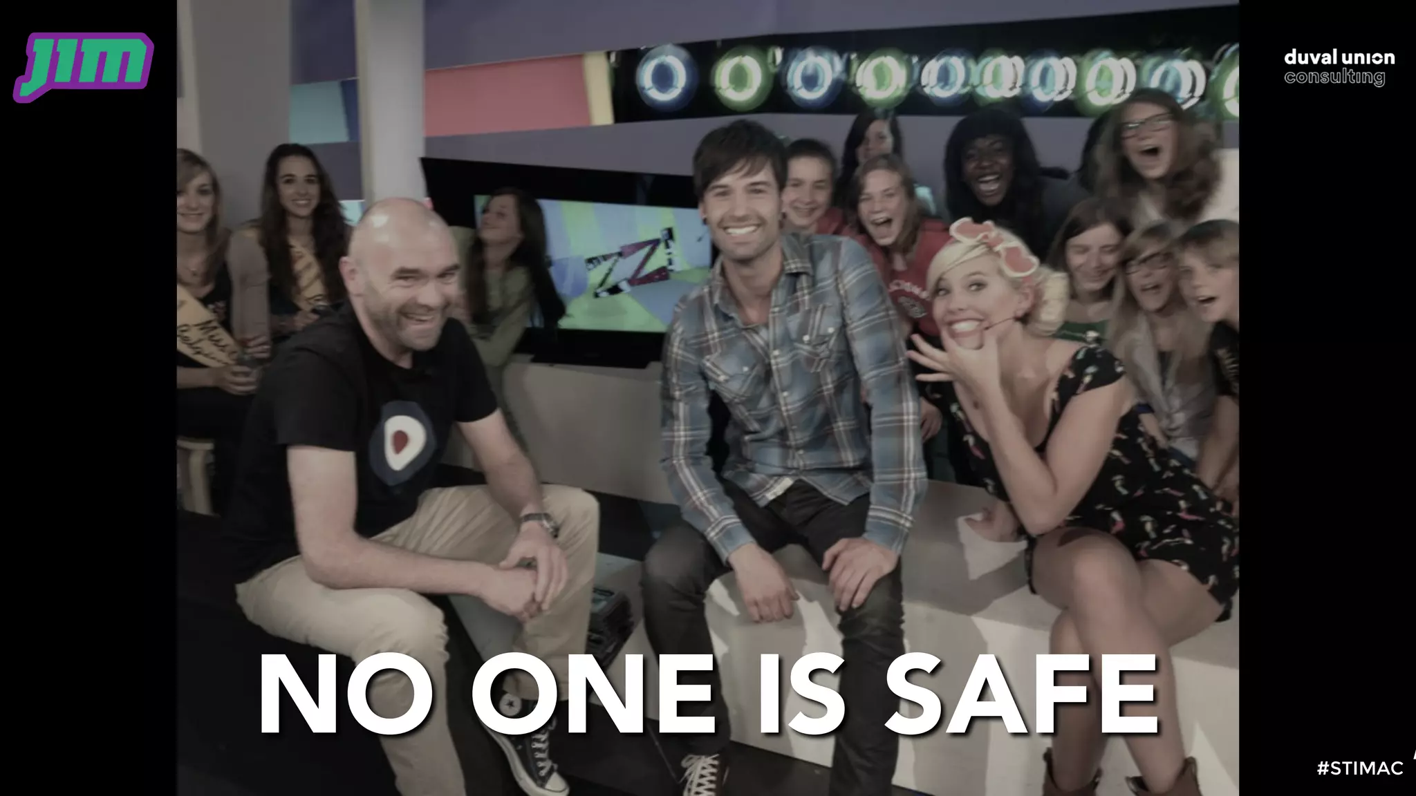 NO ONE IS SAFE #STIMAC
;
 