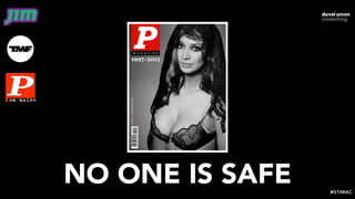 NO ONE IS SAFE #STIMAC
 
