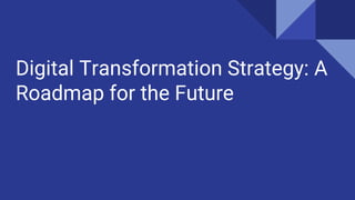 Digital Transformation Strategy.pptx