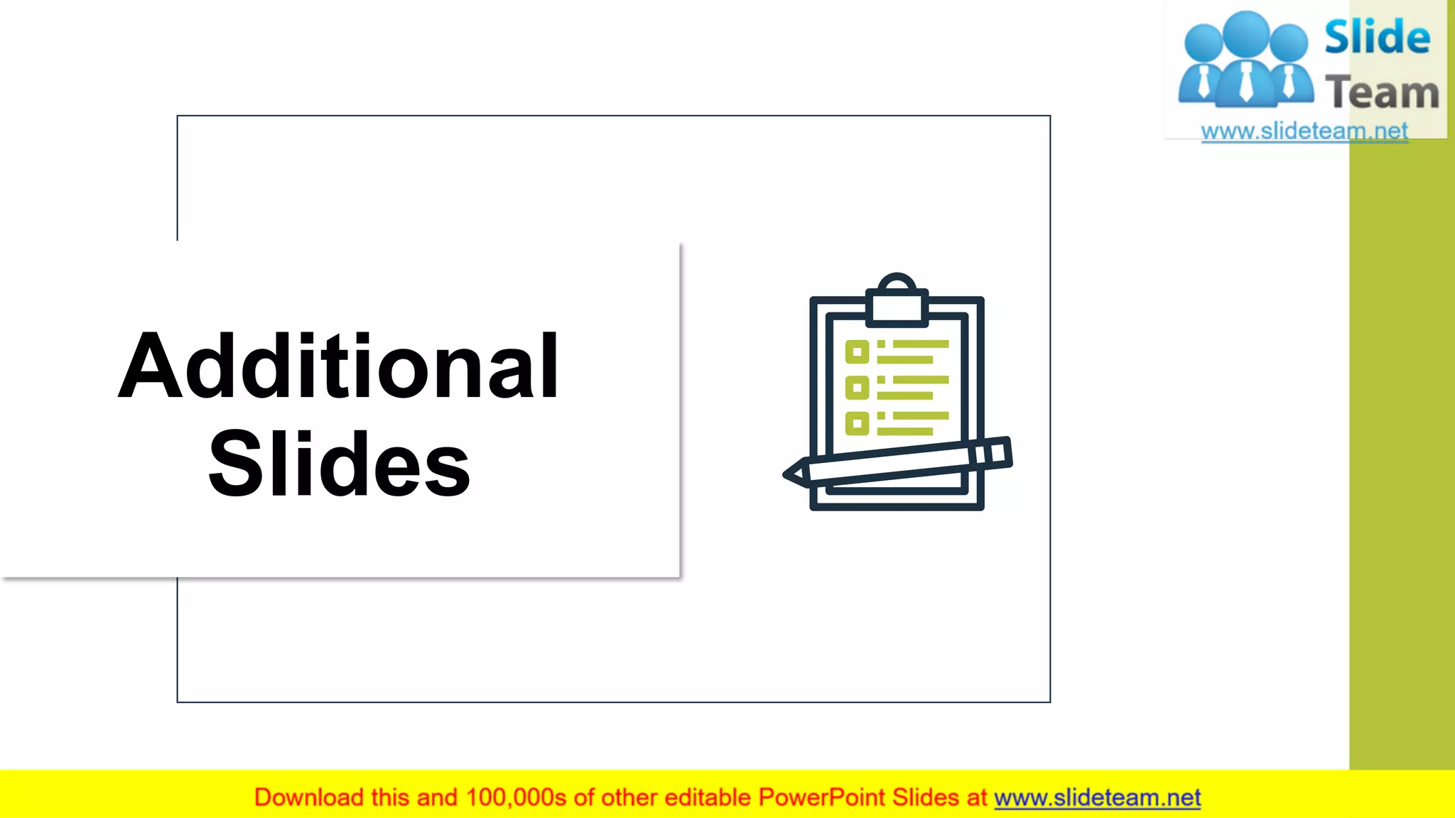 12
Additional
Slides
 