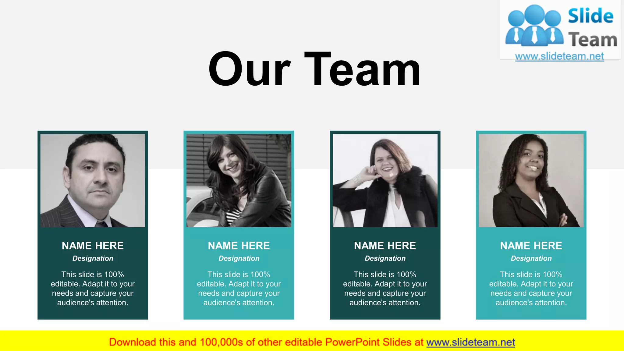 Designation
NAME HERE
This slide is 100%
editable. Adapt it to your
needs and capture your
audience's attention.
Designation
NAME HERE
This slide is 100%
editable. Adapt it to your
needs and capture your
audience's attention.
Designation
NAME HERE
This slide is 100%
editable. Adapt it to your
needs and capture your
audience's attention.
Designation
NAME HERE
This slide is 100%
editable. Adapt it to your
needs and capture your
audience's attention.
Our Team
16
 