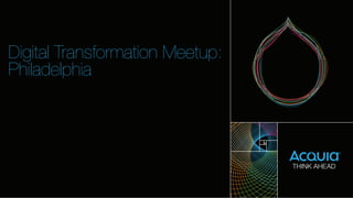 Digital Transformation Meetup:
Philadelphia

 