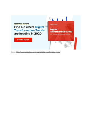 Source: ​https://www.netsolutions.com/insights/digital-transformation-trends/
 