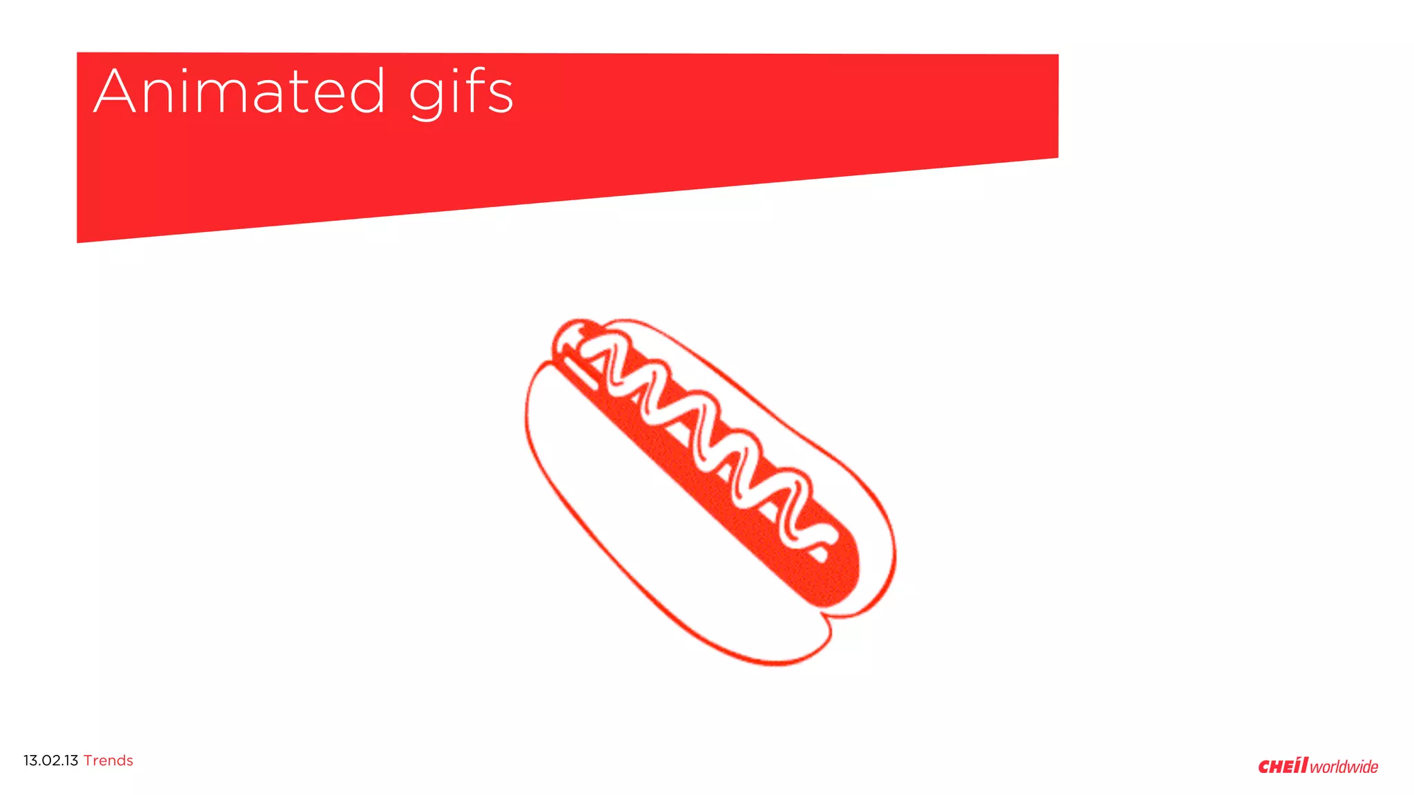 Animated gifs




13.02.13 Trends
 