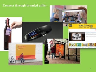 Connect through branded utility

| p. 38

 