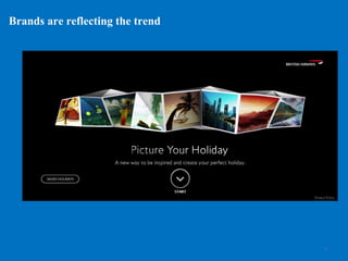 Brands are reflecting the trend

| p. 9

 