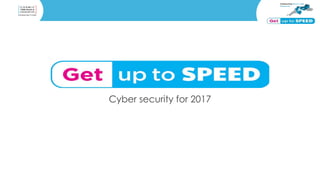 Cyber security for 2017
 