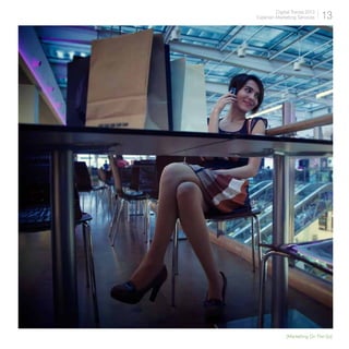 Digital Trends 2013
Experian Marketing Services    13




              [Marketing On The Go]
 