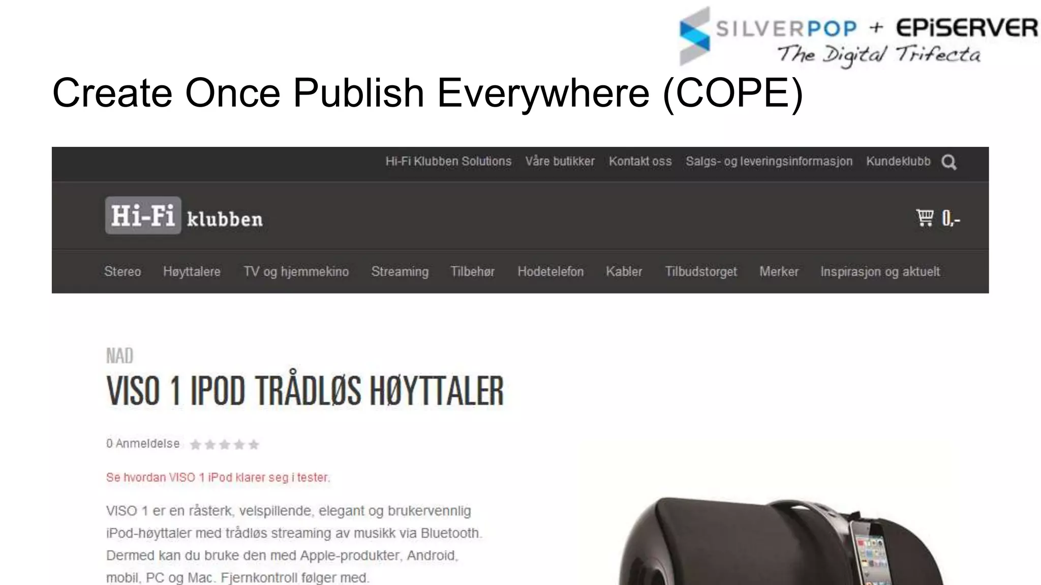 Brad Frost
Atomic Design
Create Once Publish Everywhere (COPE)
 