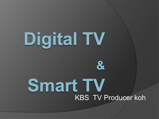 KBS TV Producer koh
 